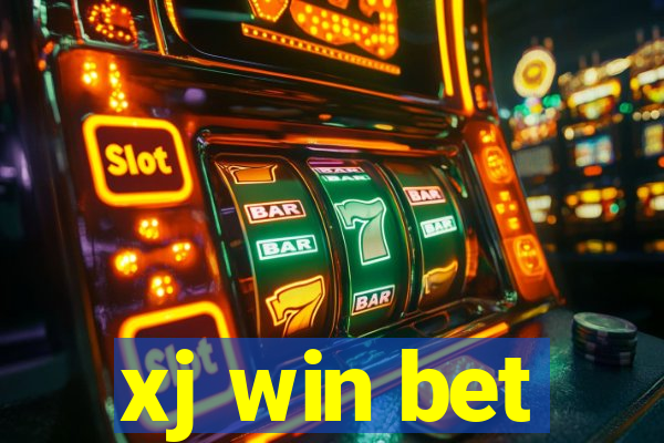 xj win bet